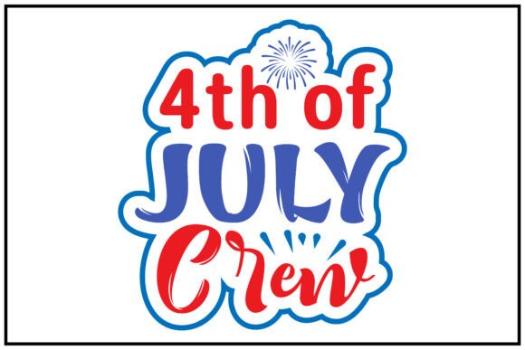 4th of July Crew Svg T-Shirt: A Graphics Boost for T-Shirt Designs
