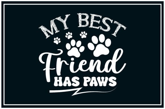 Best Friend Has Paw Svg, Dog Lover: Perfect for T-Shirt Designs and Graphics