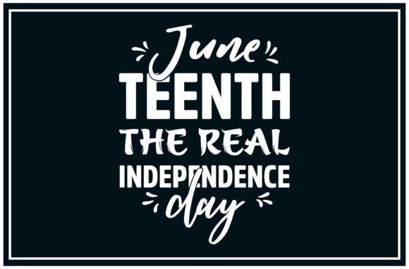 Juneteenth Real, Independence SVG for T-Shirt Designs and Graphics