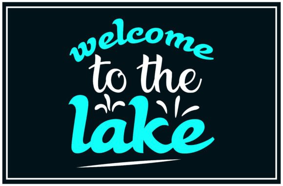 Welcome to Lake, Nature Svg: Perfect for T-Shirt Designs and Graphics